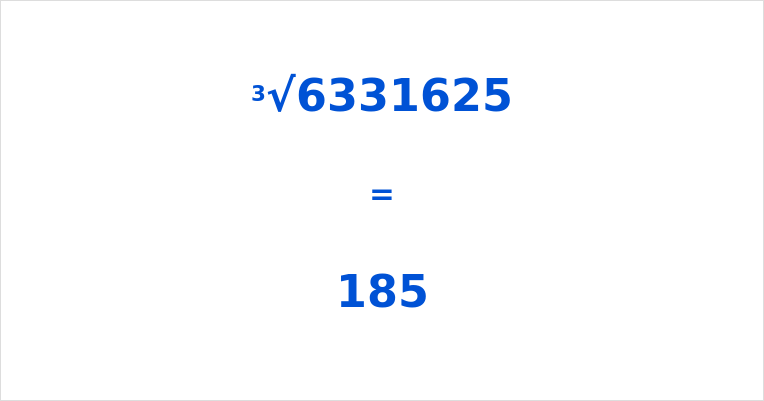 Cube Root of 6331625